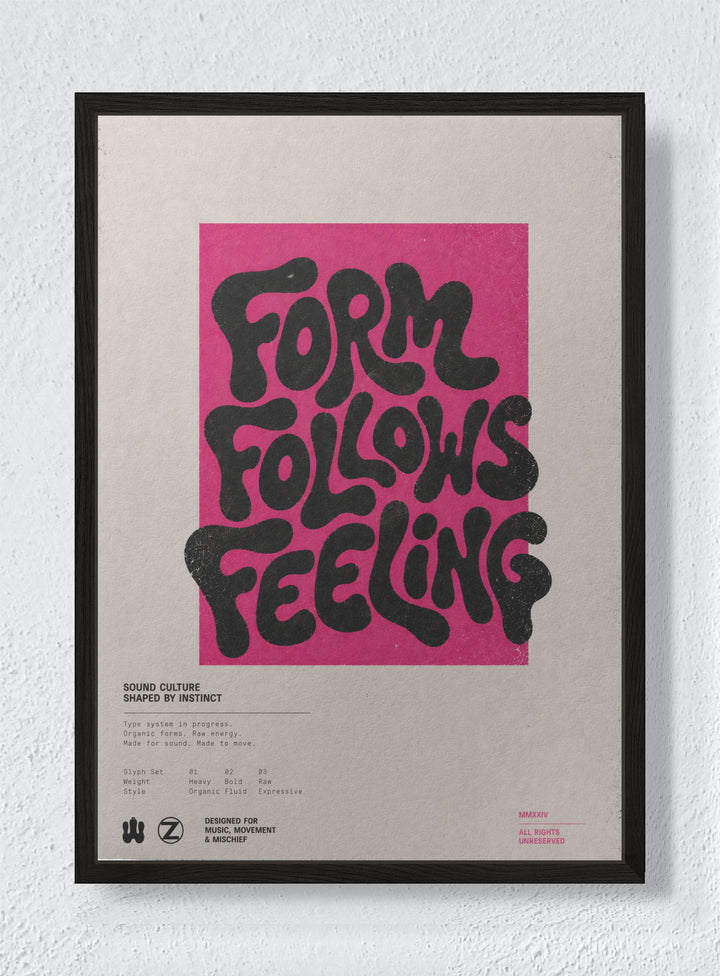 FORM FOLLOWS FEELING - Black frame canvas