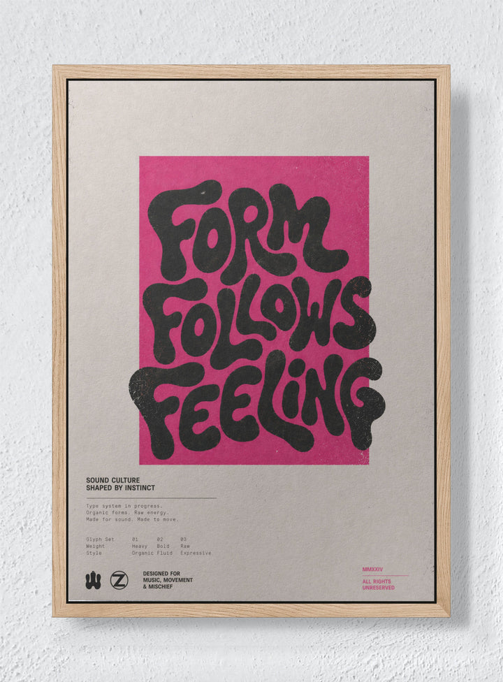 FORM FOLLOWS FEELING - Natural frame canvas