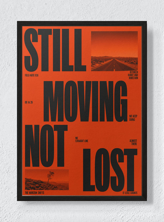 STILL MOVING NOT LOST - Black frame canvas