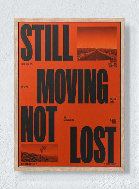 STILL MOVING NOT LOST - Natural frame canvas