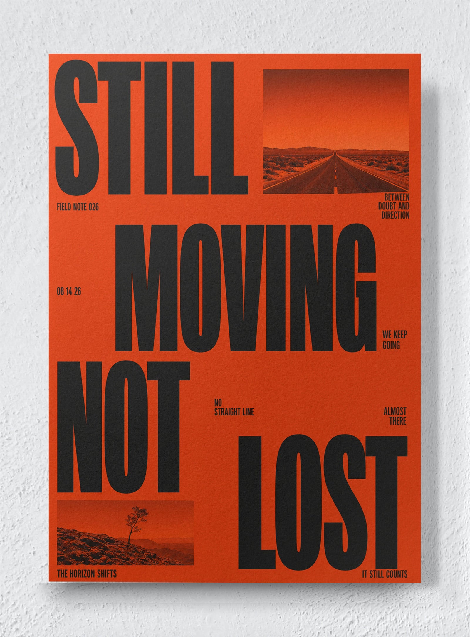 STILL MOVING NOT LOST - Unframed canvas