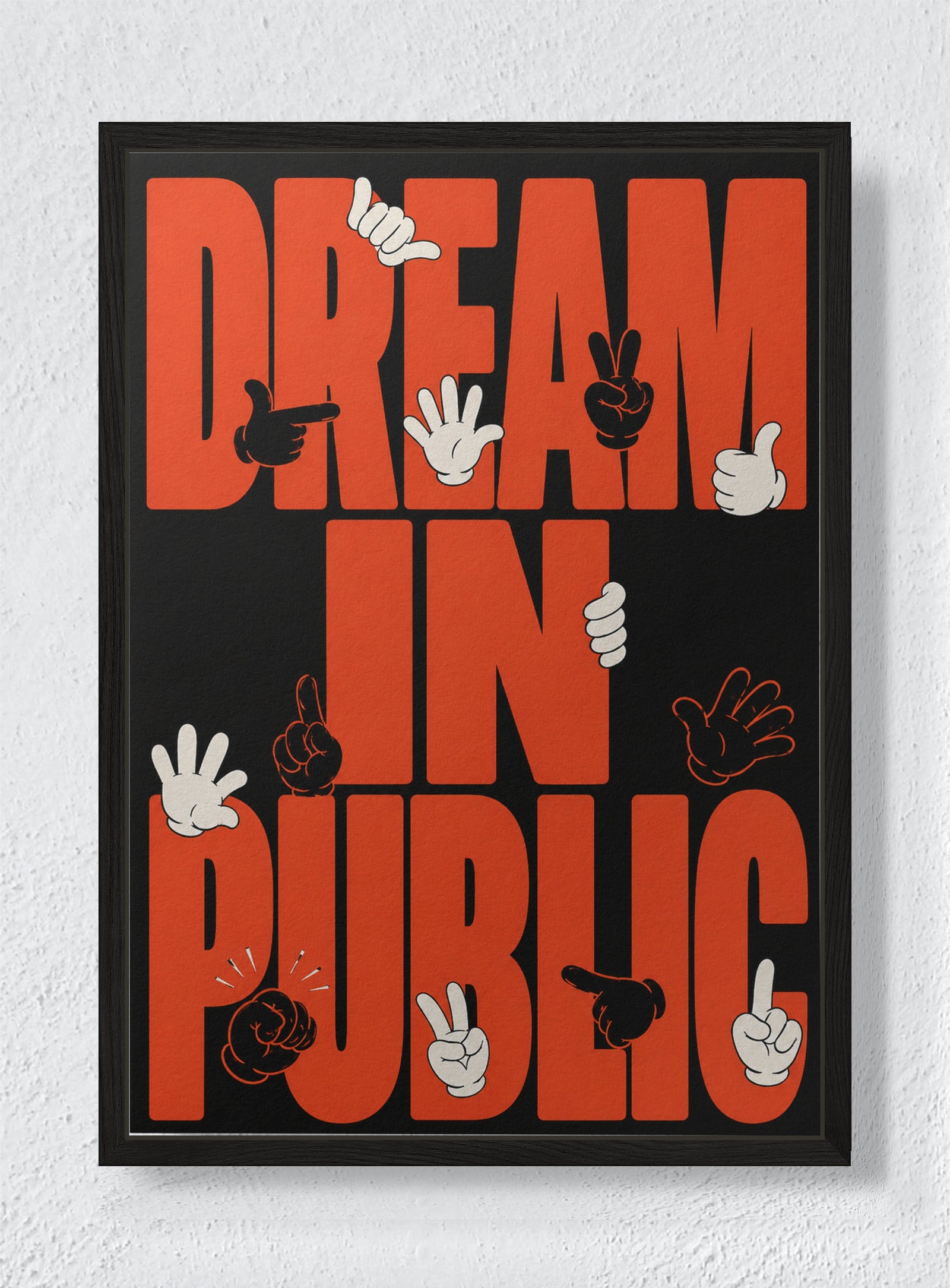 DREAM IN PUBLIC - Black frame canvas