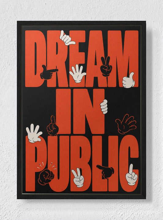 DREAM IN PUBLIC - Black frame canvas