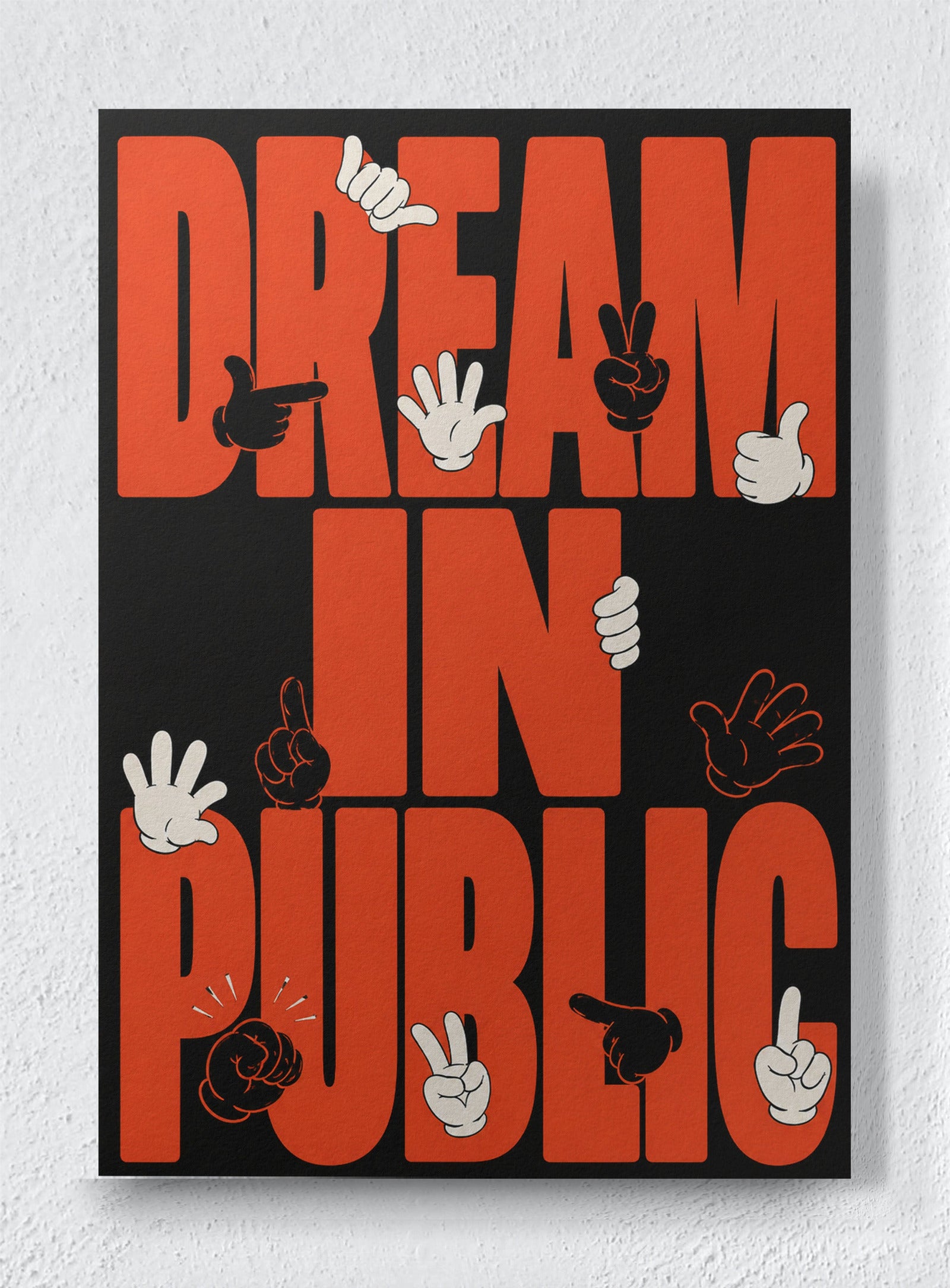DREAM IN PUBLIC - Unframed canvas