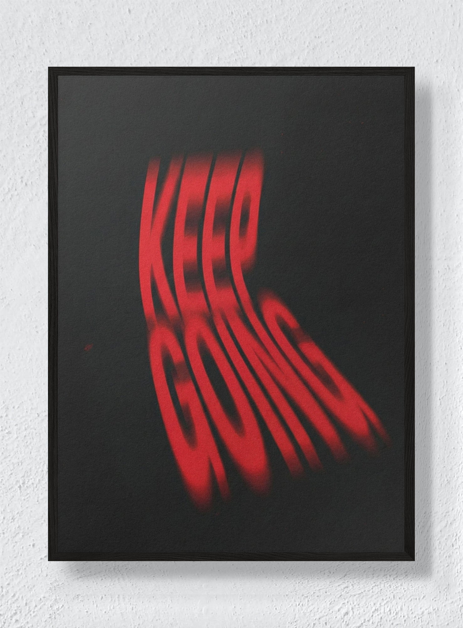 KEEP GOING - Black Frame