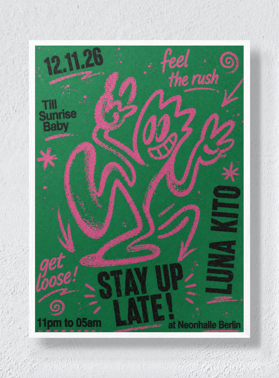 STAY UP LATE - White Frame