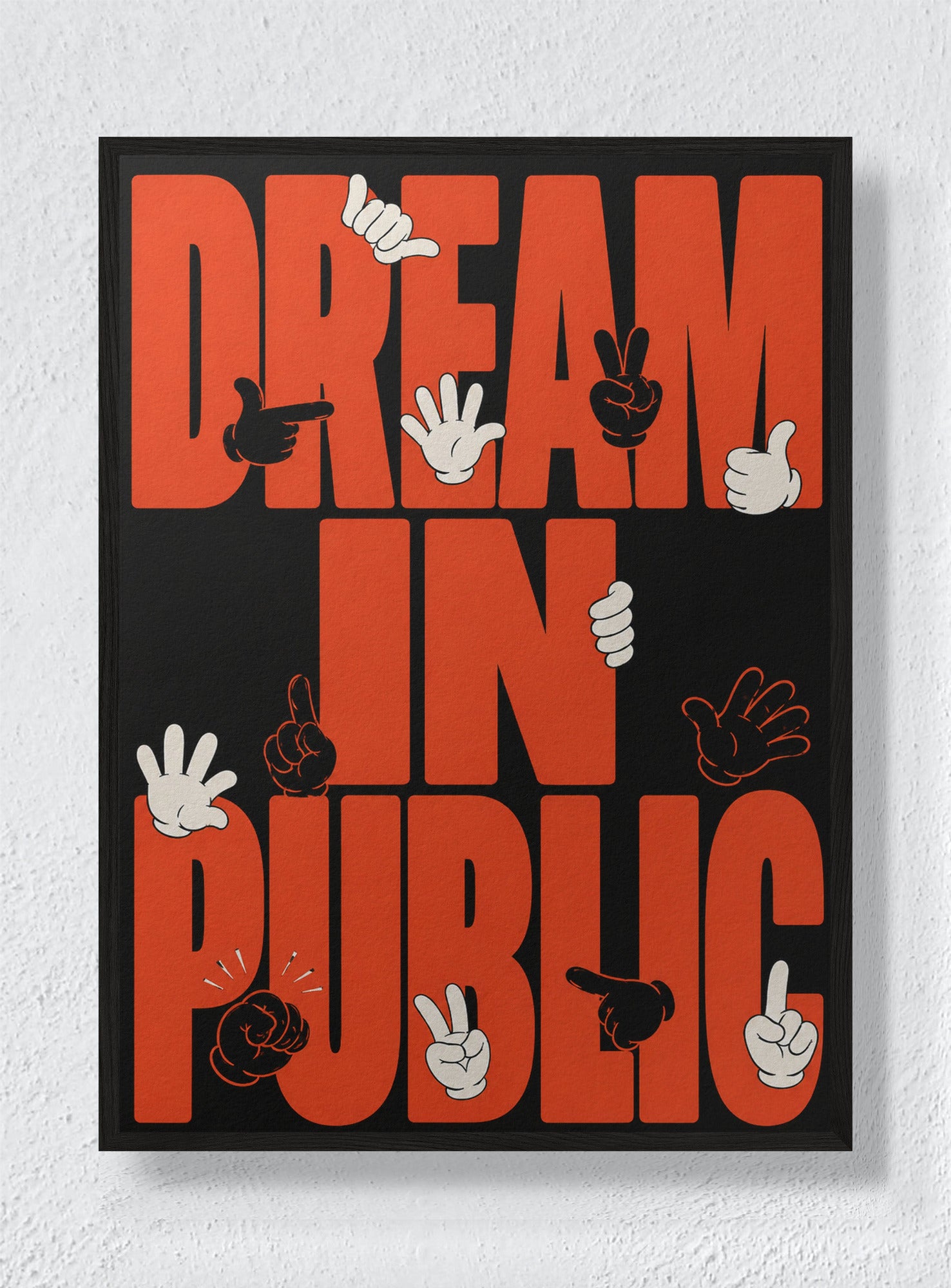 DREAM IN PUBLIC - Black Frame