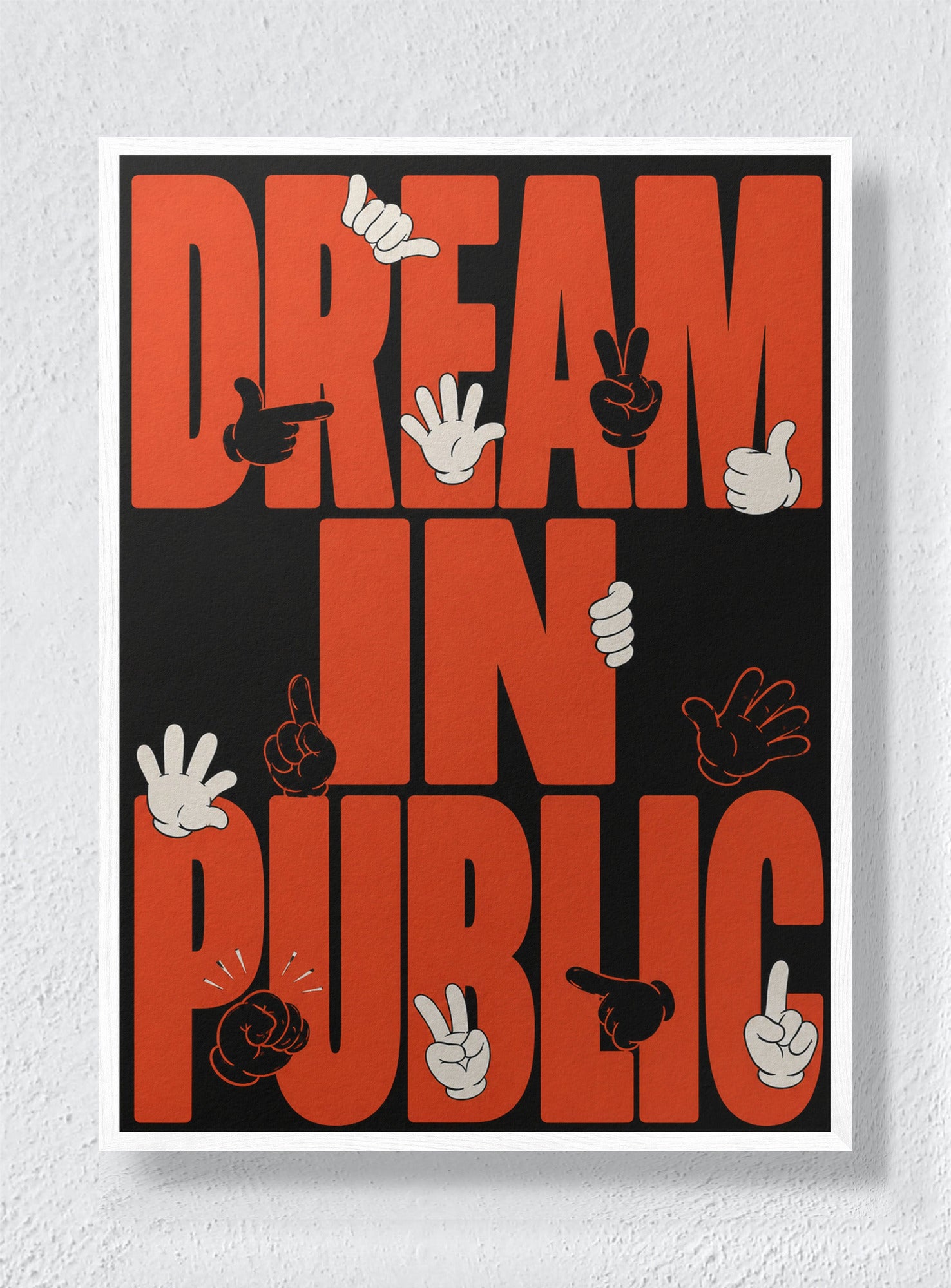 DREAM IN PUBLIC - White Frame