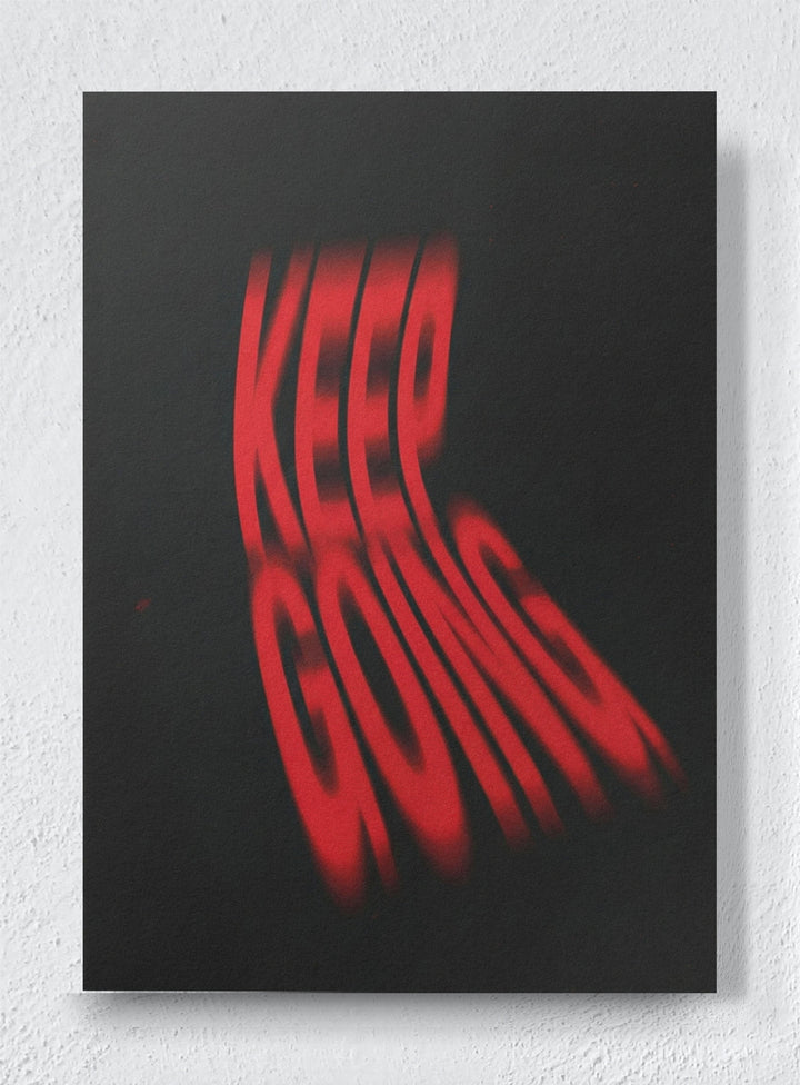 KEEP GOING - Unframed canvas