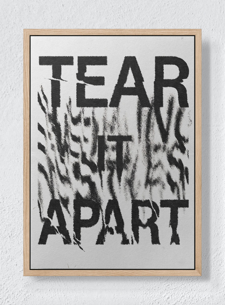 TEAR IT APART - Natural frame canvas